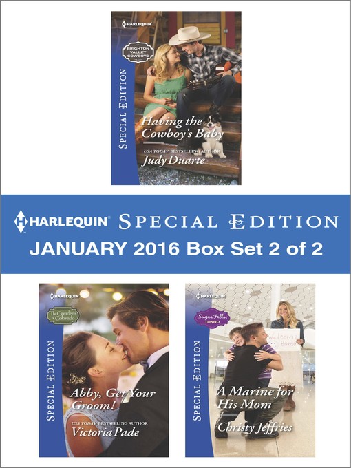 Title details for Harlequin Special Edition January 2016--Box Set 2 of 2 by Judy Duarte - Wait list